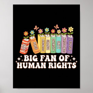 Großer Fan Menschenrechte Gleichberechtigung Kunst Poster