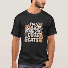 Großer Fan niedlicher Katzen T-Shirt