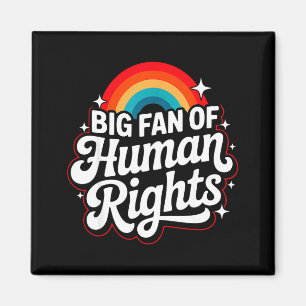 Großer Fan von Menschenrechten Regenbogen Protest Magnet