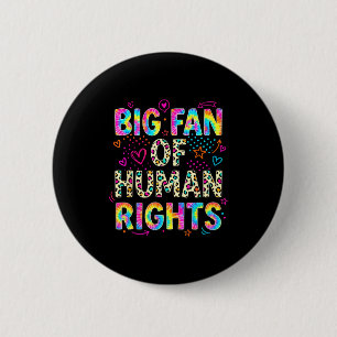 Großer Fan von Menschenrechten Retro-Protest Gleic Button