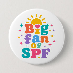 Großer Fan von SPF Sommer-Sonnenschutz Button