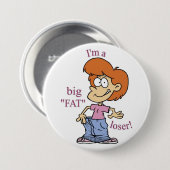 GROSSER FAT-VERLIERER Knopf Button (Vorne & Hinten)