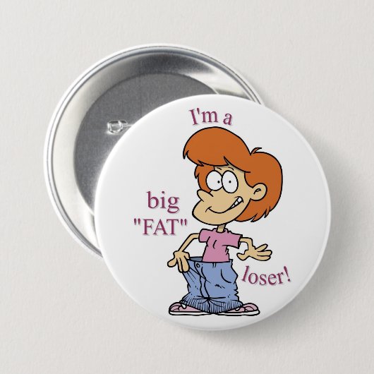 GROSSER FAT-VERLIERER Knopf Button (Vorne & Hinten)