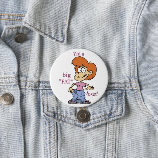 GROSSER FAT-VERLIERER Knopf Button (Beispiel)