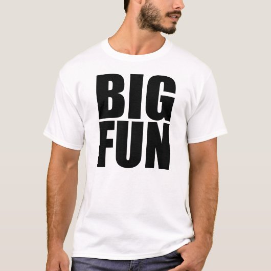 GROSSER FUN T-Shirt (Vorderseite)
