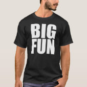 GROSSER FUN T-Shirt (Vorderseite)