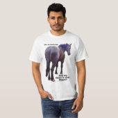 Großer Hintern Percheron T-Shirt (Vorne ganz)