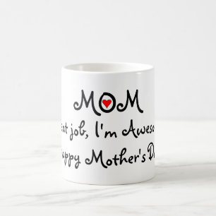Großer Job Im der Mama fantastisch! Glückliche Kaffeetasse