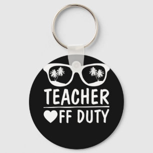 Großer letzter Tag der Schule Funny Off Duty Lehre Schlüsselanhänger