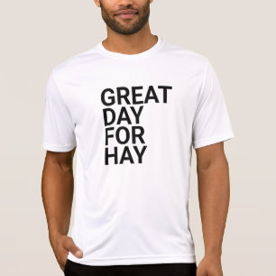 Großer Tag für Hay, großartiger Tag für Heu, Lette T-Shirt