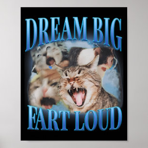 Großer Traum Furz Laut Cringe Lustige Katze Verflu Poster