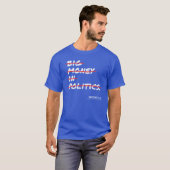 Großes Geld in Politik Strikethrough T-Shirt (Vorne ganz)