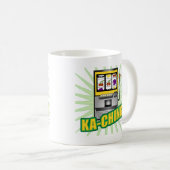 Großes Geld Ka-Ching Kaffeetasse (VorderseiteRechts)