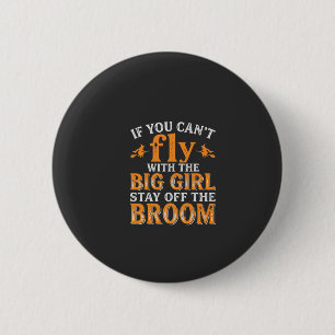 Großes Mädchen Besen Halloween Hexen Zitat Button