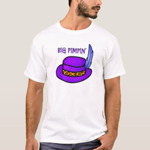 Großes Pimpin T-Shirt