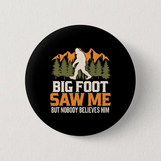 Großfuß sah mich Sasquatch im Freien beim Camping- Button (Vorderseite)