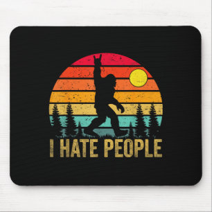 Großfuß Sasquatch Ich hasse Leute Lustiger Bigfoot Mousepad