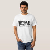 Großmeister "Ip Man" Wing Chun - Kung Fu T-Shirt (Vorne ganz)