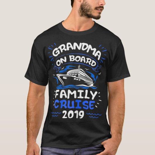 Großmutter an Bord Familienfahrt 2019 Cruising T-Shirt (Vorderseite)