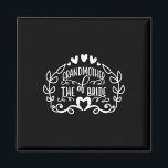 Großmutter der T-Shirts der Braut zum Hochzeitstag Magnet<br><div class="desc">Großmutter der T-Shirts der Braut zum Hochzeitstag</div>