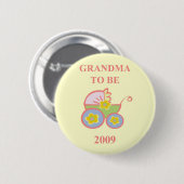 Großmutter, zum 2009 zu sein button (Vorne & Hinten)