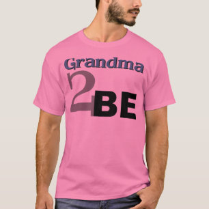 Großmutter zum zu sein T-Shirt