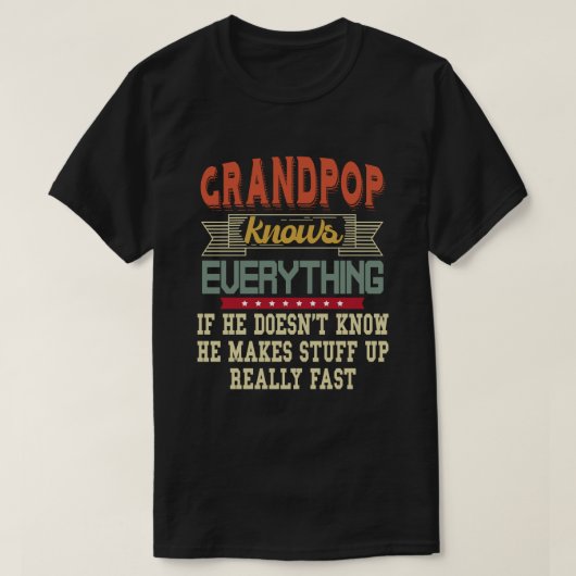 Großpop weiß alles Funny Grandpa-Geschenk T-Shirt (Design vorne)