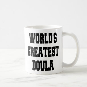 Größte Doula der Welt Kaffeetasse