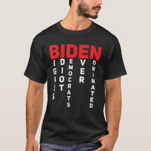 Größte Idiot-Demokraten haben je Anti-Biden nomini T-Shirt