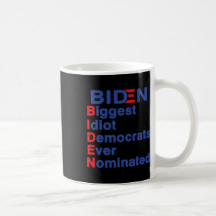 Größte Idiot-Demokraten haben Trump 2020 je nomini Kaffeetasse