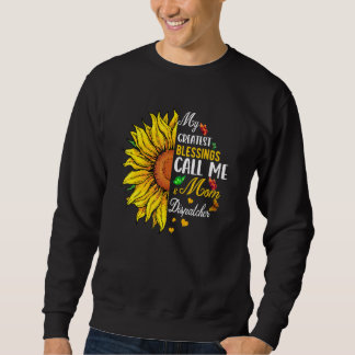 Größte Segnungen nennen mich Mom und Dispatcher sü Sweatshirt