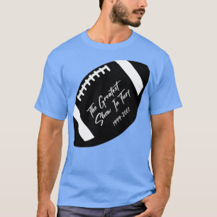 Größte Show auf dem Rasen Fan T-Shirt