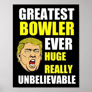 Größter Bowler Lustiger Donald Trump Bowling-Gesch Poster