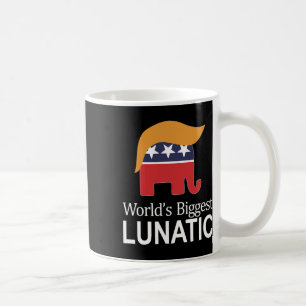 Größter Irrer der Welt - Anti Trump -  Kaffeetasse