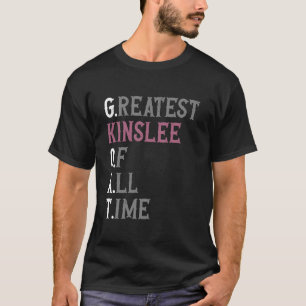 Größter Kinslee aller Zeiten GOAT Kinslee T-Shirt