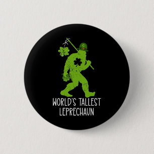 Größter Leprechaun der Welt St Patricks Day Bigfoo Button
