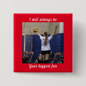 Größtes Fan-Foto Button (Vorderseite)