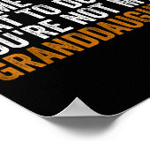 Großtochter, du kannst mir nicht sagen, was ich ma poster (Ecke)