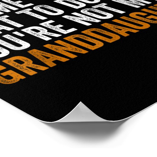 Großtochter, du kannst mir nicht sagen, was ich ma poster (Ecke)