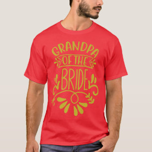 Großvater der Braut als Hochzeitsfeier Er T-Shirt