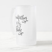 Großvater der Braut Mattglas Bierglas (Vorderseite Links)