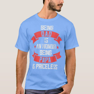 Großvater der lustigen Väter, Papa zu sein ist teu T-Shirt