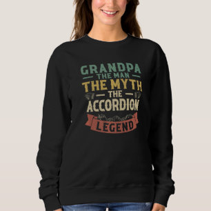 Großvater der Mann, der Mythos der Akkordeon Legen Sweatshirt