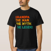 Großvater der Mann Der Mythos Der legendäre T - Sh T-Shirt (Vorderseite)
