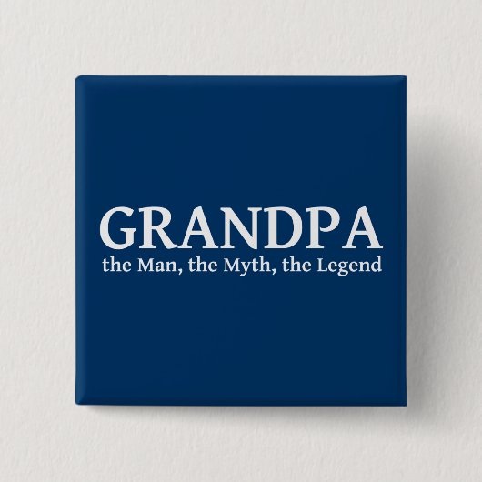 Großvater der Mythos der Mann die Legende Button (Vorderseite)