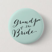 Großvater des Bride Script Wedding Brautparty Button (Vorderseite)