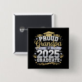 Großvater einer 2025 Abschluss-Graduate-Familie Button (Vorne & Hinten)