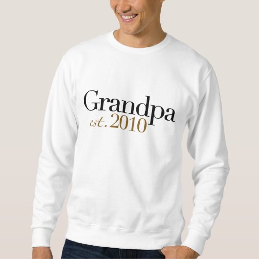 Großvater Est 2010 Sweatshirt (Vorderseite)