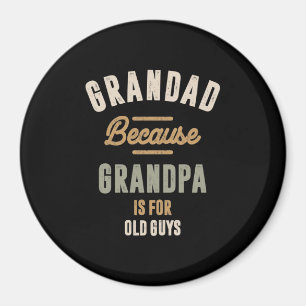 Großvater ist für alte Typ - Vater Magnet