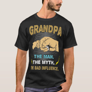 Großvater Mann Der Mythos schlechtem Einfluss auf T-Shirt